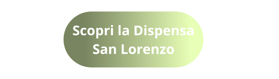 Scopri i prodotti della Dispensa San Lorenzo