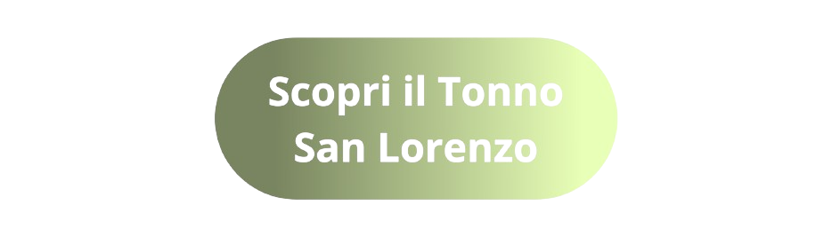 Scopri il Tonno San Lorenzo
